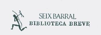 SEIX BARRAL BIBLIOTECA BREVE