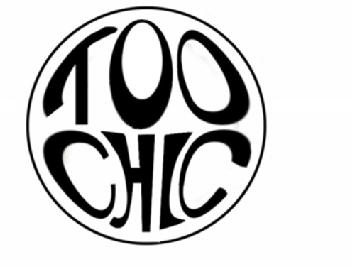 TOO CHIC