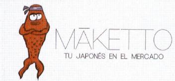 MAKETTO TU JAPONES EN EL MERCADO