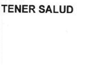 TENER SALUD