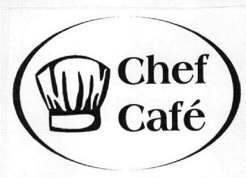 CHEF CAFE