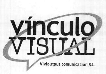 VINCULO VISUAL VIVIOUTPUT COMUNICACION S.L