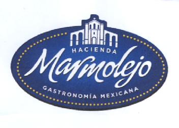 HACIENDA MARMOLEJO GASTRONOMIA MEXICANA