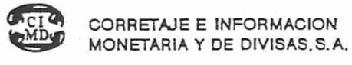 CIMD CORRETAJE E INFORMACION MONETARIA Y DE DIVISAS, S.A
