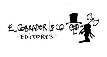 EL COBRADOR LOCO - EDITORES -