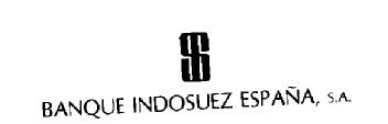 SI BANQUE INDOSUEZ ESPAÑA, S.A