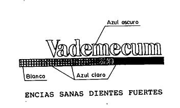 VADEMECUM ENCIAS SANAS DIENTES FUERTES