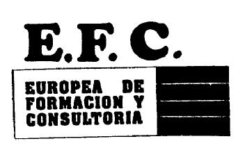 E.F.C. EUROPEA DE FORMACION Y CONSULTORIA