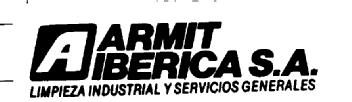 ARMIT IBERICA S.A. LIMPIEZA INDUSTRIAL Y SERVICIOS GENERALES