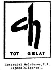 C TOT GELAT COMERCIAL HELADEROS, S.A. JIJONA (ALICANTE)