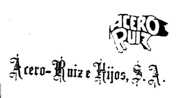 ACERO RUIZ ACERO-RUIZ E HIJOS, S.A