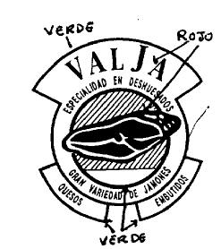 VALJA ESPECIALIDAD EN DESHUESADOS GRAN VARIEDAD DE JAMONES QUESOS EMBUTIDOS