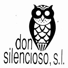 DON SILENCIOSO, S.L