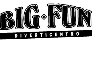 BIG-FUN DIVERTICENTRO