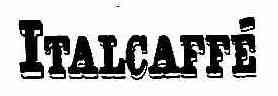 ITALCAFFE
