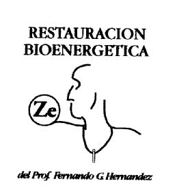 ZE RESTAURACION BIOENERGETICA DEL PROFESOR FERNANDO G. HERNANDEZ