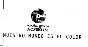 INDUSTRIAS GRAFICAS LA COMERCIAL, S.L. ...NUESTRO MUNDO ES EL COLOR