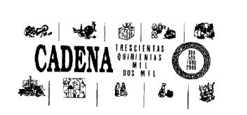 CADENA TRESCIENTAS QUINIENTAS MIL DOS MIL