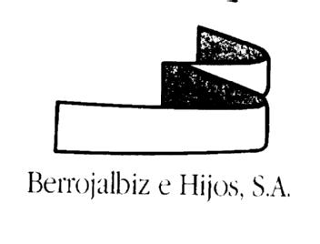 BERROJALBIZ E HIJOS, S.A