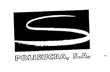 S POLISUCRA, S.A