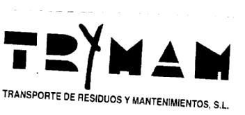 TRYMAN TRANSPORTE DE RESIDUOS Y MANTENIMIENTOS, S.L