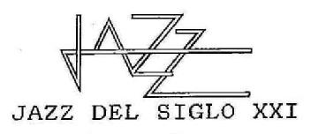 JAZZ JAZZ DEL SIGLO XXI