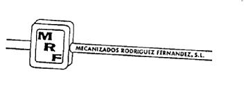 MRF MECANIZADOS RODRIGUEZ FERNANDEZ, S.L