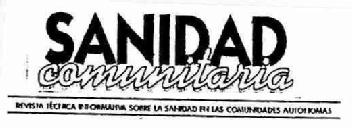 SANIDAD COMUNITARIA REVISTA TECNICA INFORMATIVA SOBRE LA SANIDAD EN LAS COMUNIDADES AUTONOMAS