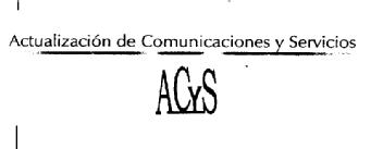 ACTUALIZACION DE COMUNICACIONES Y SERVICIOS ACYS