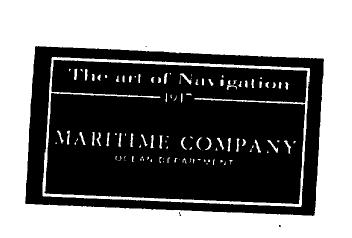 THE ART OF NAVIGATION MARITIME COMPANY OCEAN DEPARTMENT