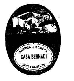 FABRICA CHACINERA CASA BERNADI NOVES DE SEGRE