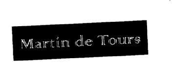 MARTIN DE TOURS
