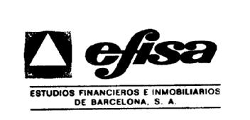 EFISA ESTUDIOS FINANCIEROS E INMOBILIARIOS DE BARCELONA, S.A