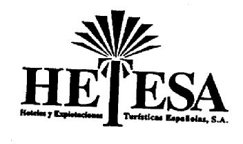 HETESA HOTELES Y EXPLOTACIONES TURISTICAS ESPAÑOLAS, S.A