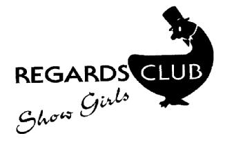 REGARDS CLUB SHOW GIRLS