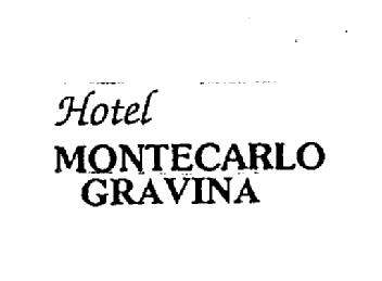 HOTEL MONTECARLO GRAVINA