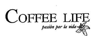 COFFEE LIFE PASION POR LA VIDA