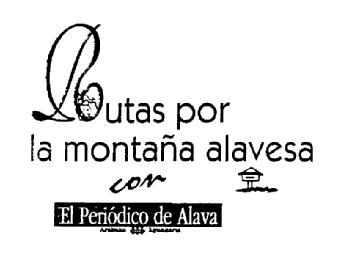 RUTAS POR LA MONTAÑA ALAVESA CON EL PERIODICO DE ALAVA
