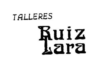 TALLERES RUIZ LARA