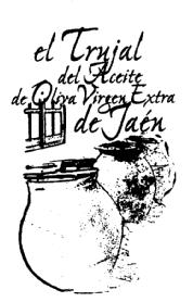EL TRUJAL DEL ACEITE DE OLIVA VIRGEN EXTRA DE JAEN