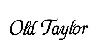 OLD TAYLOR