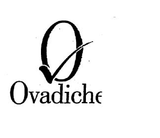 OV OVADICHE