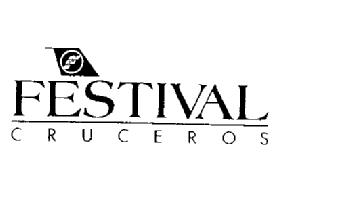 F FESTIVAL CRUCEROS