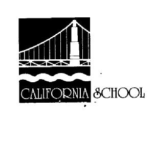 CALIFORNIA SCHOOL
