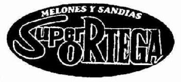 MELONES Y SANDIAS SUPERORTEGA