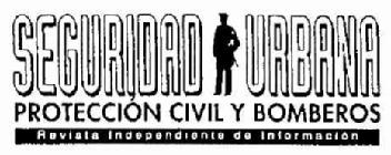 SEGURIDAD URBANA PROTECCION CIVIL Y BOMBEROS REVISTA INDEPENDIENTE DE INFORMACION