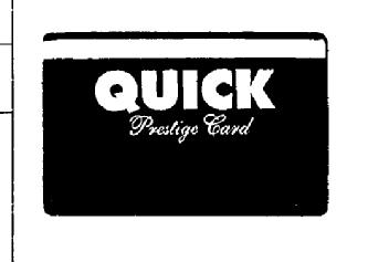 QUICK PRESTIGE CARD