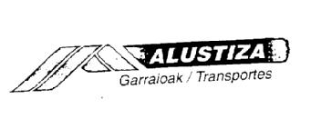 ALUSTIZA GARRAIOAK/TRANSPORTES