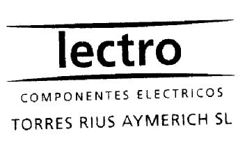 LECTRO COMPONENTES ELECTRICOS TORRES RIUS AYMERICH S.L