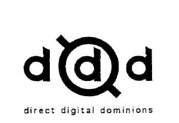 D D D DIRECT DIGITAL DOMINIONS